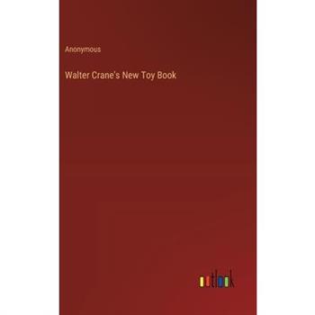 Walter Crane’s New Toy Book