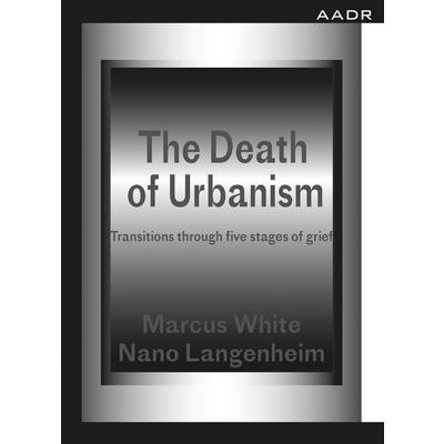 The Death of Urbanism