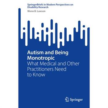 Autism and Being Monotropic