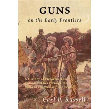Guns on the Early Frontiers