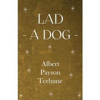 Lad - A Dog