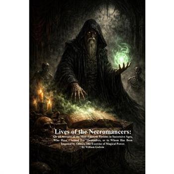 Lives of the Necromancers