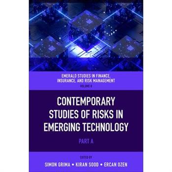 Contemporary Studies of Risks in Emerging Technology