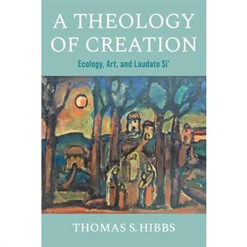 A Theology of Creation