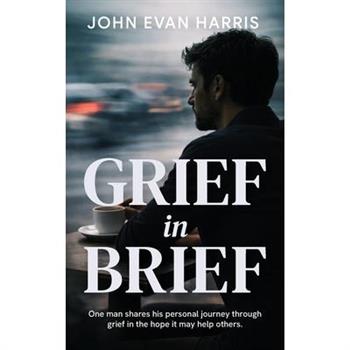 Grief in Brief