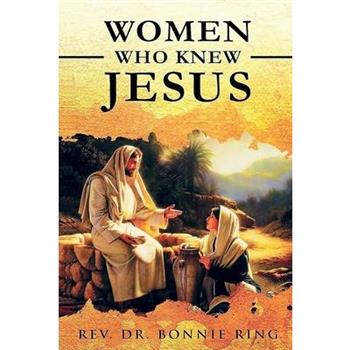 Women Who Knew Jesus