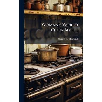Woman's World Cook Book..