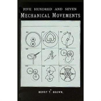 507 Mechanical Movements