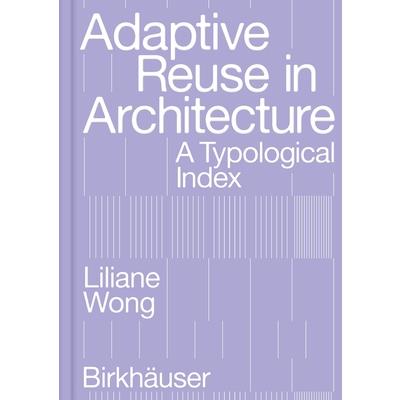 Adaptive Reuse in Architecture