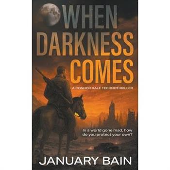 When Darkness Comes