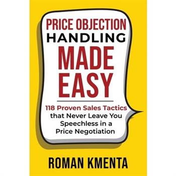 Price Objection Handling Made Easy