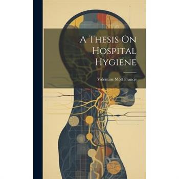 A Thesis On Hospital Hygiene