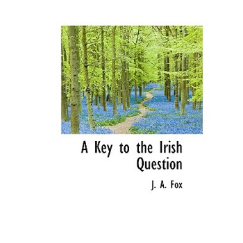 A Key to the Irish Question