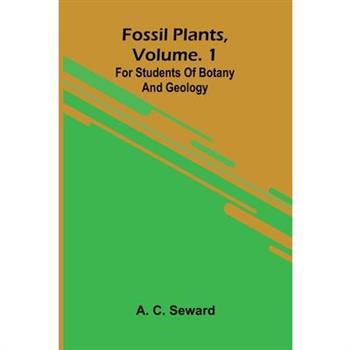 Fossil plants, Vol. 1