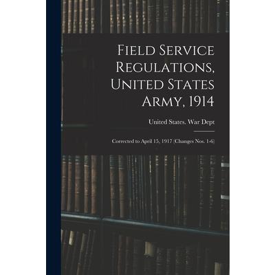 Field Service Regulations, United States Army, 1914