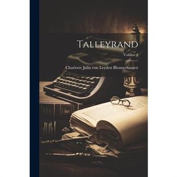 Talleyrand; Volume 2