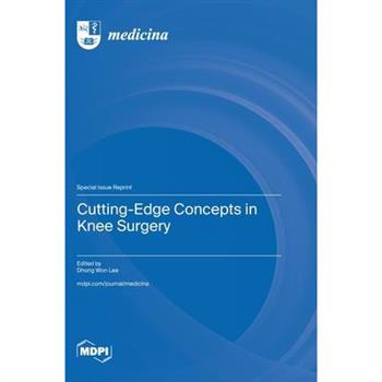 Cutting-Edge Concepts in Knee Surgery