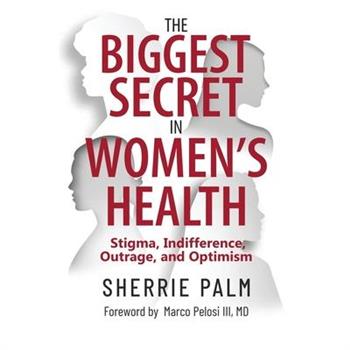 The Biggest Secret in Women’s Health
