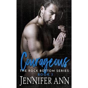Courageous (Rock Bottom #3)