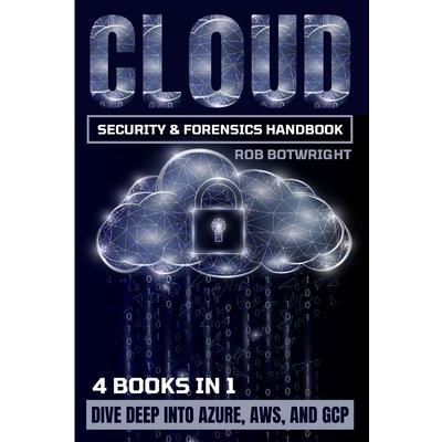Cloud Security & Forensics Handbook Cloud Security & Forensics Handbook