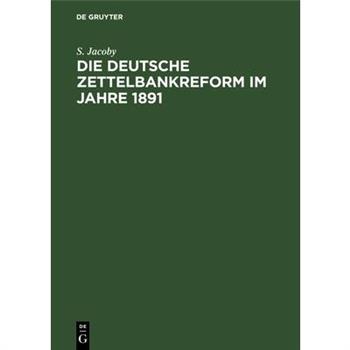 Die Deutsche Zettelbankreform Im Jahre 1891
