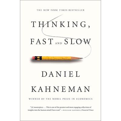 Thinking, Fast and Slow