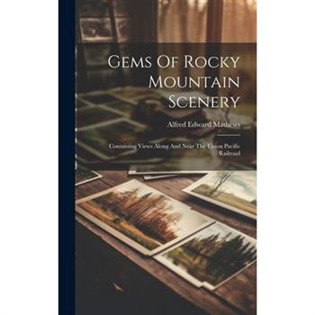 Gems Of Rocky Mountain Scenery