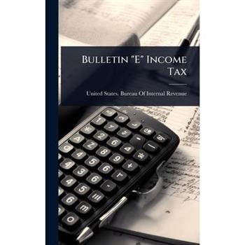Bulletin ”E” Income Tax