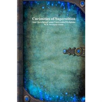 Curiosities of Superstition