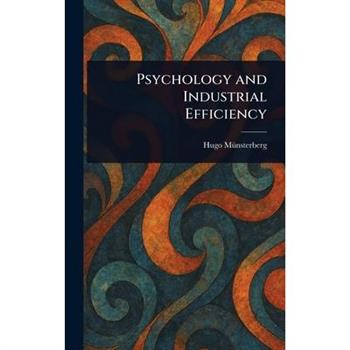 Psychology and Industrial Efficiency