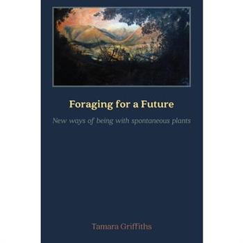 Foraging for a Future
