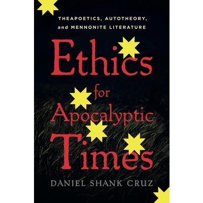 Ethics for Apocalyptic Times