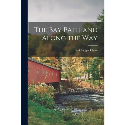The Bay Path and Along the Way