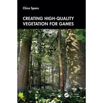 Creating High-Quality Vegetation for Games