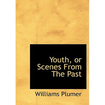 Youth, or Scenes from the Past