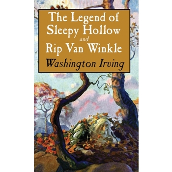 Legend of Sleepy Hollow and Rip Van Winkle