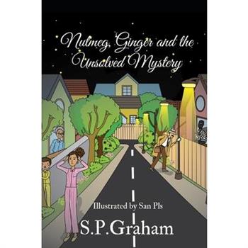 Nutmeg, Ginger & The Unsolved Mystery