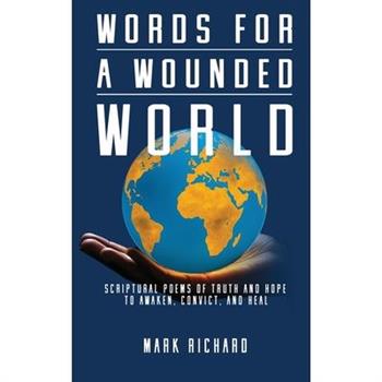 Words For A Wounded World