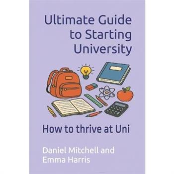 Ultimate Guide to Starting University