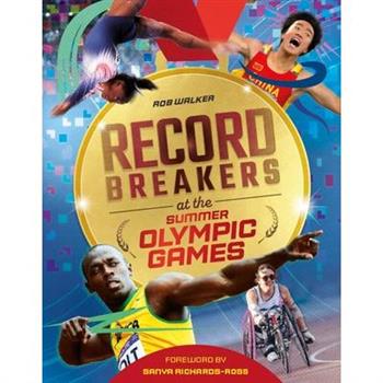 Record Breakers: Record Breakers at the Olympic Games