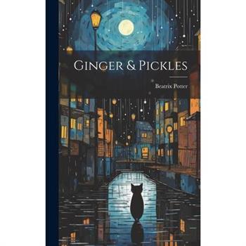 Ginger & Pickles