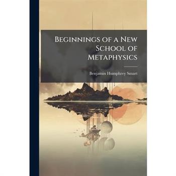 Beginnings of a New School of Metaphysics