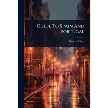 Guide To Spain And Portugal