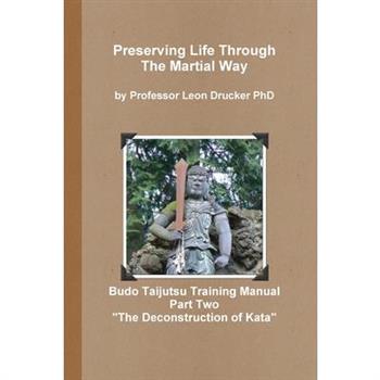 Budo Taijutsu Training Manual Deconstruction of Kata