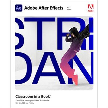 Adobe After Effects Classroom in a Book (2021 Release)
