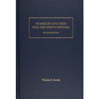 Stability and Trim for the Ship’s Officer