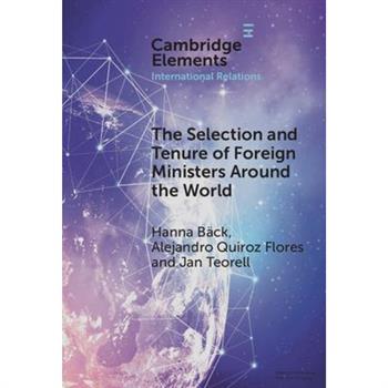 The Selection and Tenure of Foreign Ministers Around the World