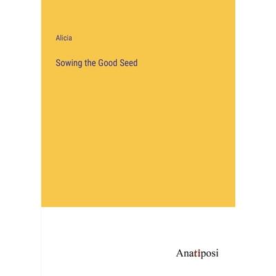Sowing the Good Seed