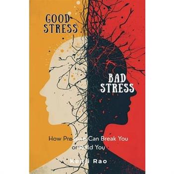 Good Stress, Bad Stress