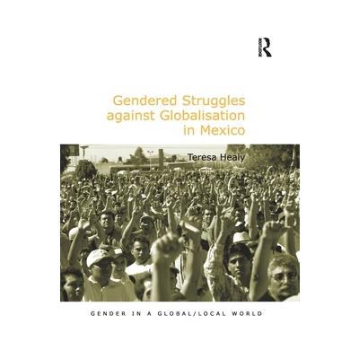 Gendered Struggles Against Globalisation in Mexico